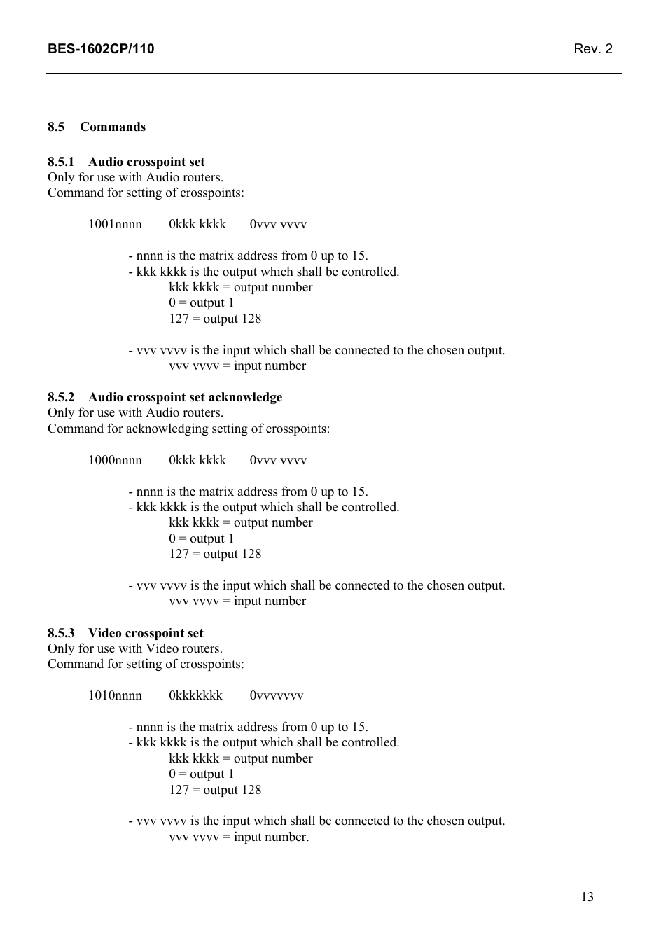 Commands, Audio crosspoint set, Audio crosspoint set acknowledge | Video crosspoint set, 5 commands | Grass Valley TTN-BES-1602CP/110 User Manual | Page 21 / 23