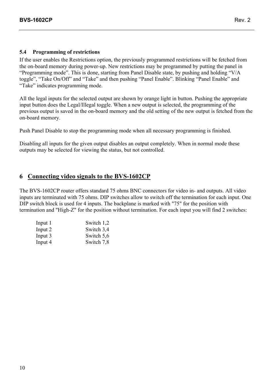 Programming of restrictions, Connecting video signals to the bvs-1602cp | Grass Valley TTN-BVS-1602CP User Manual | Page 18 / 24