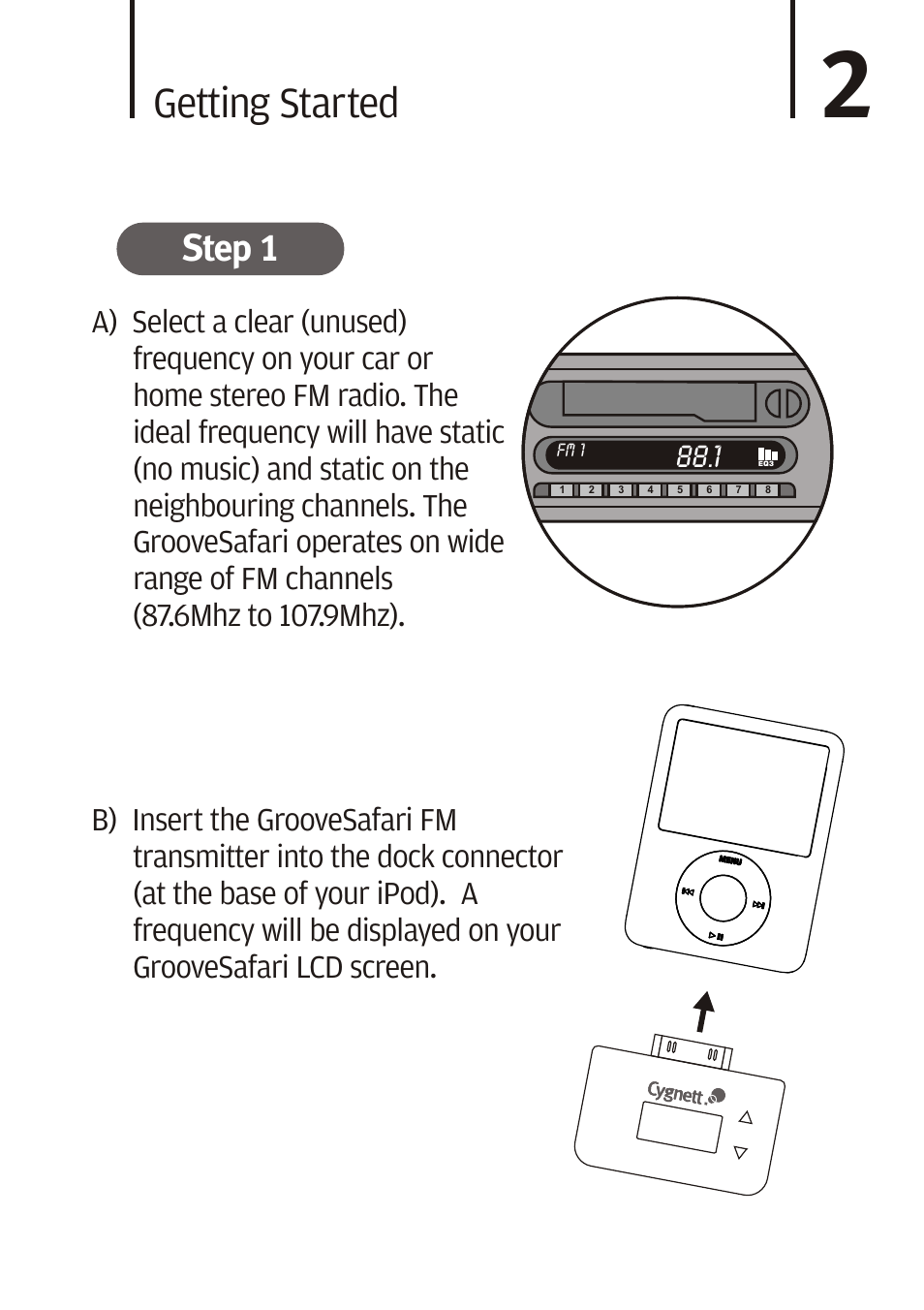 Getting started, Step 1 | Cygnett Mini Wireless FM transmitter User Manual | Page 4 / 8