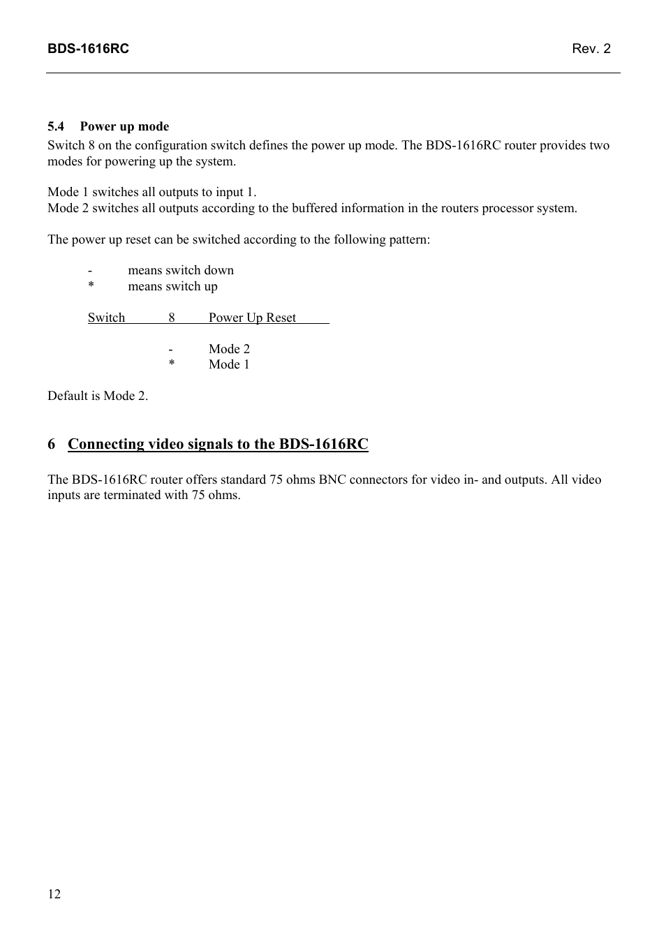 Power up mode, Connecting video signals to the bds-1616rc | Grass Valley TTN-BDS-1616RC User Manual | Page 20 / 24