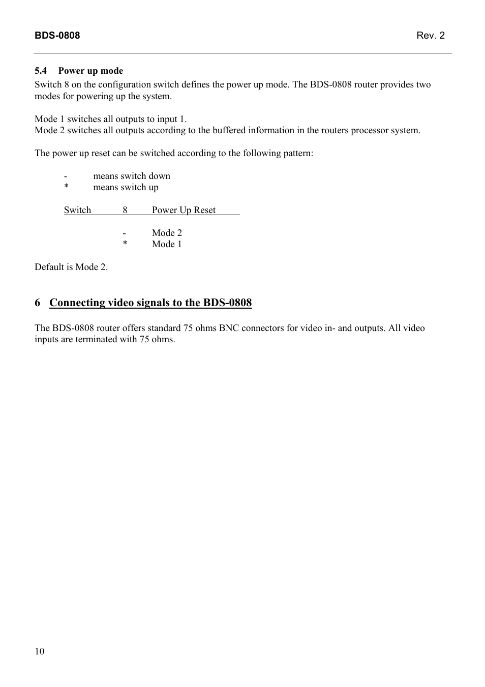 Power up mode, Connecting video signals to the bds-0808 | Grass Valley TTN-BDS-0808 User Manual | Page 18 / 22