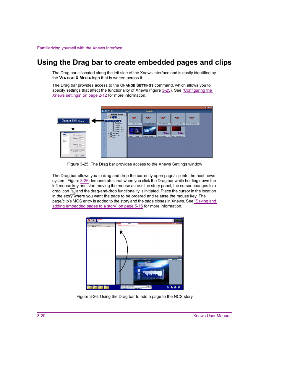 Using the drag bar to | Grass Valley Xnews Vertigo Suite v.5.0 User Manual | Page 53 / 143