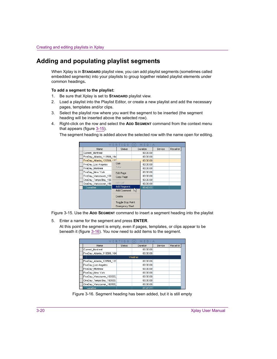 Adding and populating playlist segments, Adding and populating playlist segments -20 | Grass Valley Xplay Vertigo Suite v.5.0 User Manual | Page 47 / 179