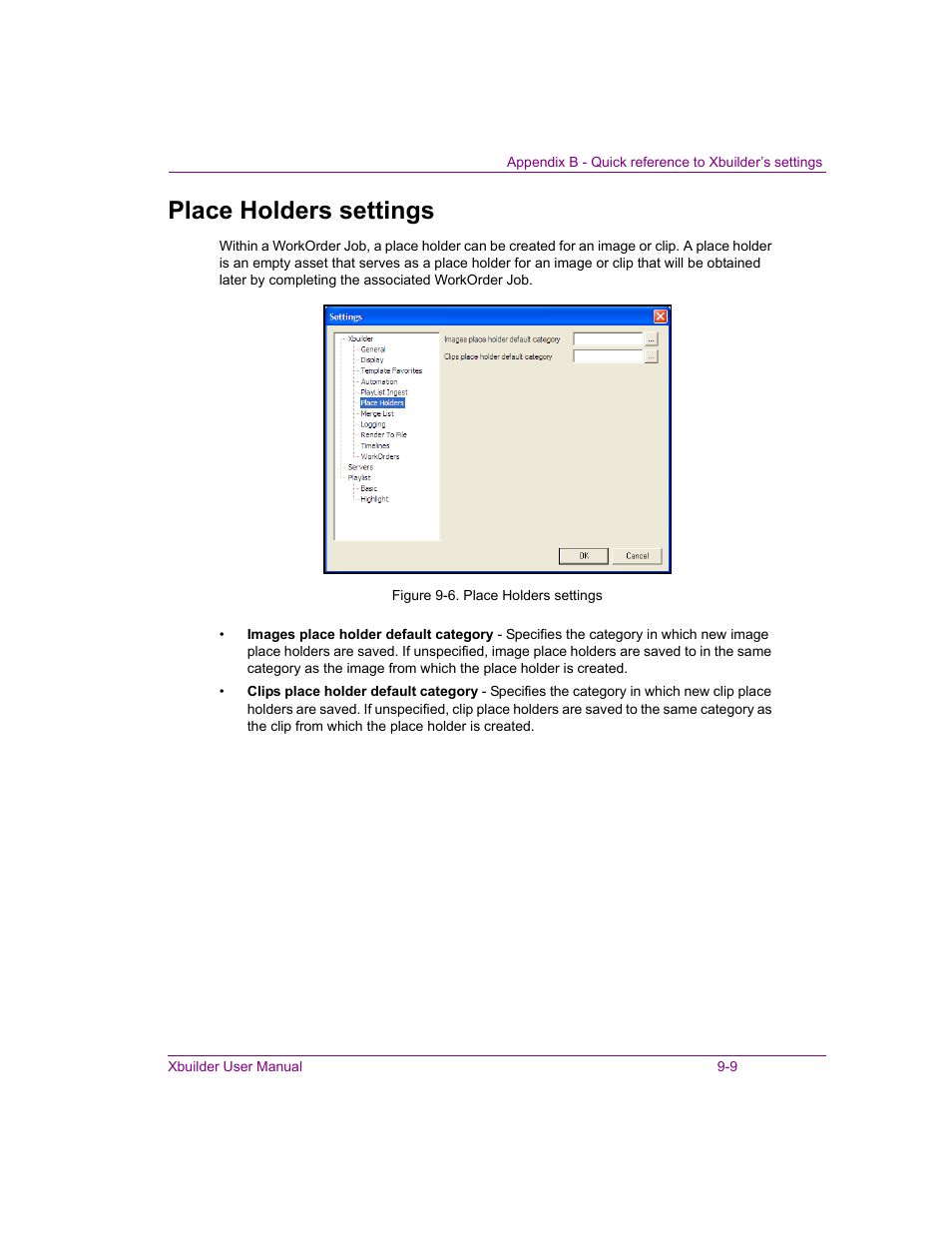 Place holders settings, Place holders settings -9 | Grass Valley Xbuilder Vertigo Suite v.4.8 User Manual | Page 141 / 150
