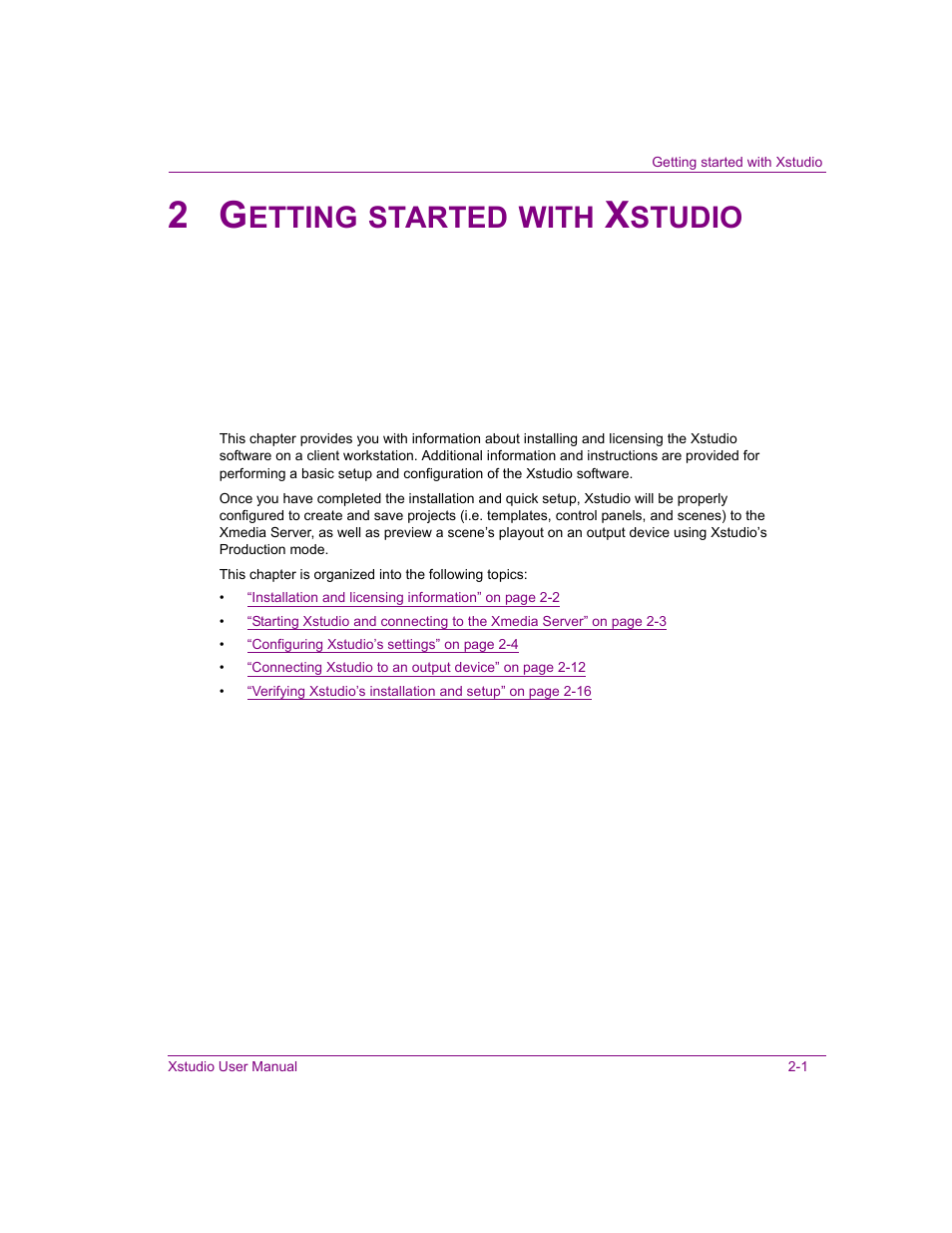2 getting started with xstudio, Getting started with xstudio -1, Etting | Started, With, Studio | Grass Valley Xstudio Vertigo Suite v.4.10 User Manual | Page 20 / 453