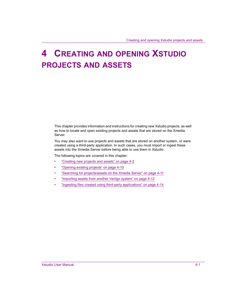 4 creating and opening xstudio projects and assets, Reating, Opening | Studio, Projects, Assets | Grass Valley Xstudio Vertigo Suite v.4.10 User Manual | Page 70 / 453