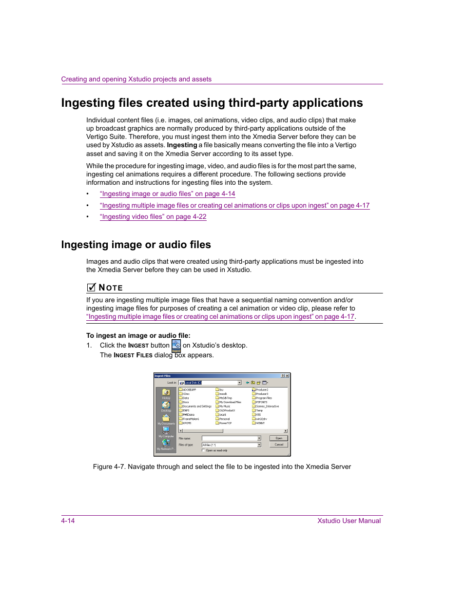 Ingesting image or audio files, Ingesting image or audio files -14, Ingesting files created | Grass Valley Xstudio Vertigo Suite v.4.10 User Manual | Page 83 / 453