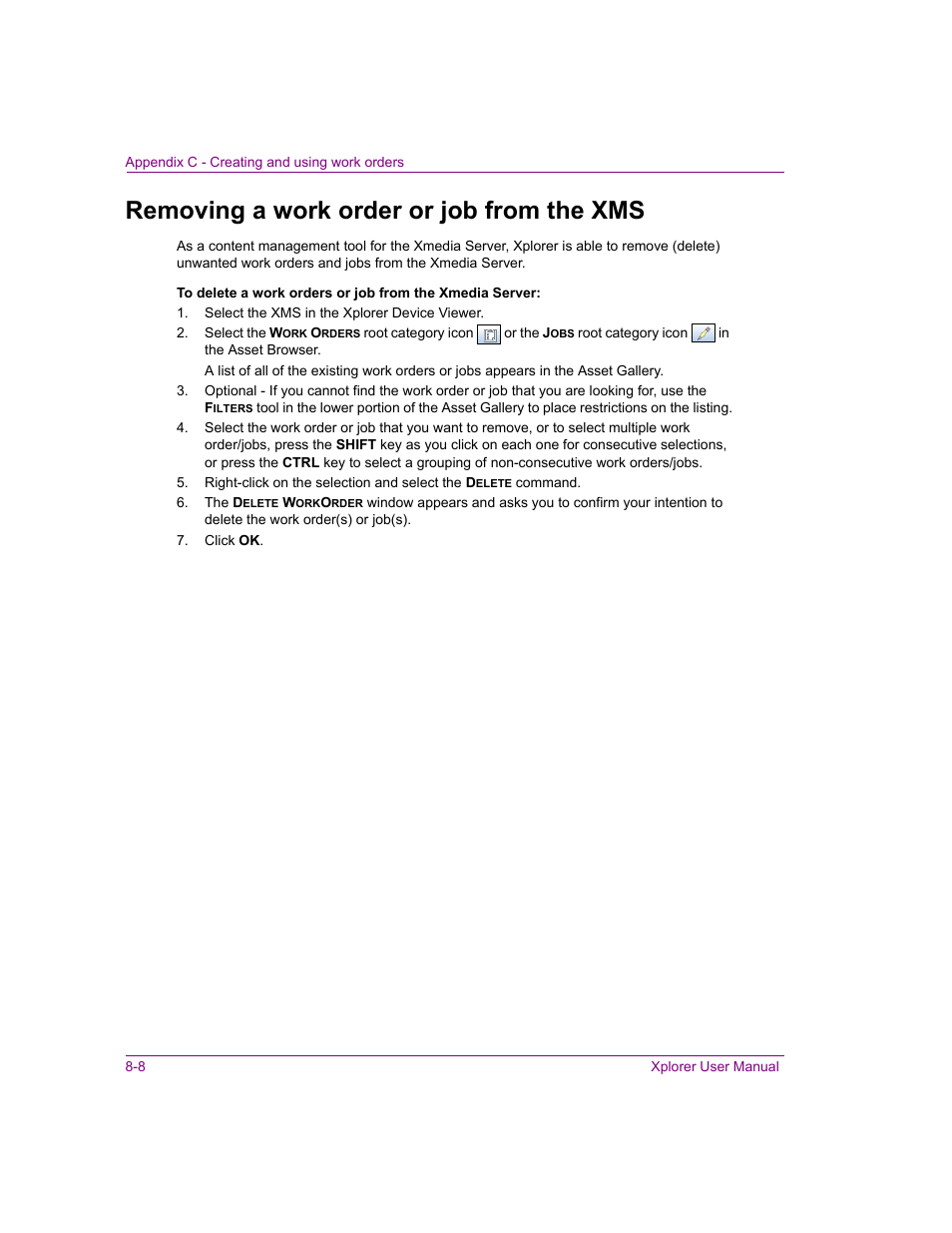Removing a work order or job from the xms, Removing a work order or job from the xms -8 | Grass Valley Xplorer Vertigo Suite v.4.8 User Manual | Page 124 / 124