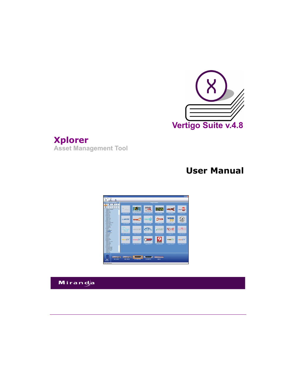 Xplorer user manual | Grass Valley Xplorer Vertigo Suite v.4.8 User Manual | Page 3 / 124