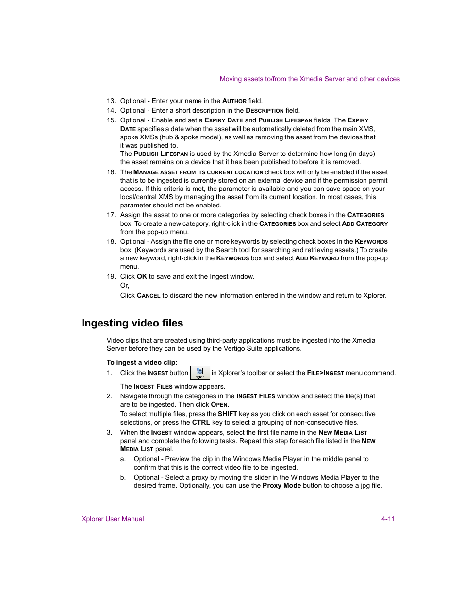 Ingesting video files, Ingesting video files -11 | Grass Valley Xplorer Vertigo Suite v.4.8 User Manual | Page 51 / 124