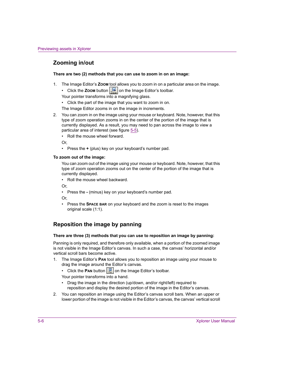 Reposition the image by panning, Zooming in/out | Grass Valley Xplorer Vertigo Suite v.4.8 User Manual | Page 72 / 124