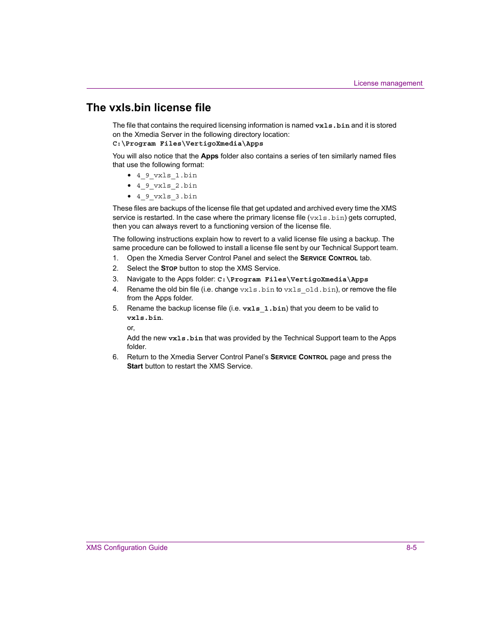 The vxls.bin license file, The vxls.bin license file -5 | Grass Valley Xmedia Server Vertigo Suite v.5.0 User Manual | Page 108 / 297