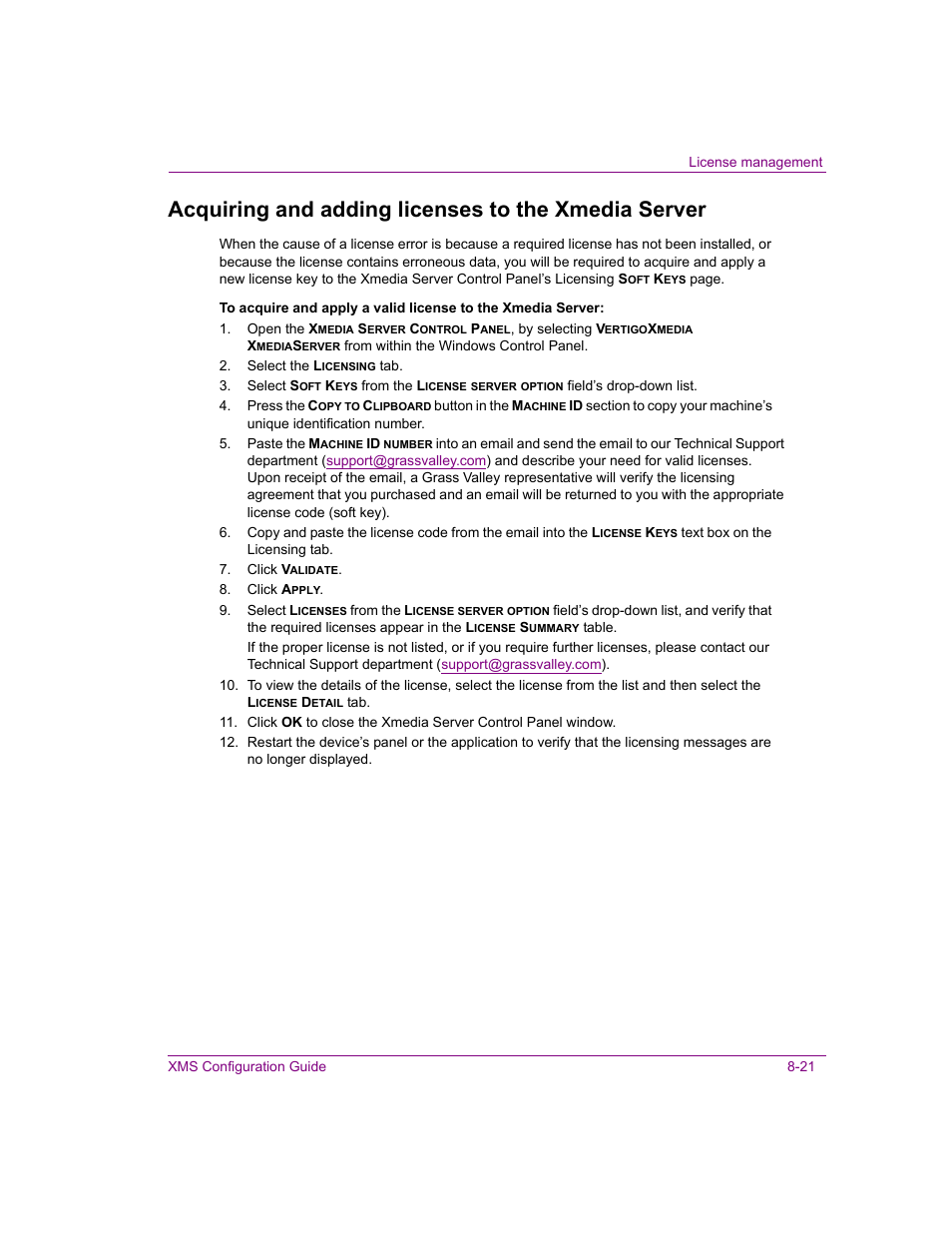 Acquiring and adding licenses to the xmedia server, For more | Grass Valley Xmedia Server Vertigo Suite v.5.0 User Manual | Page 124 / 297