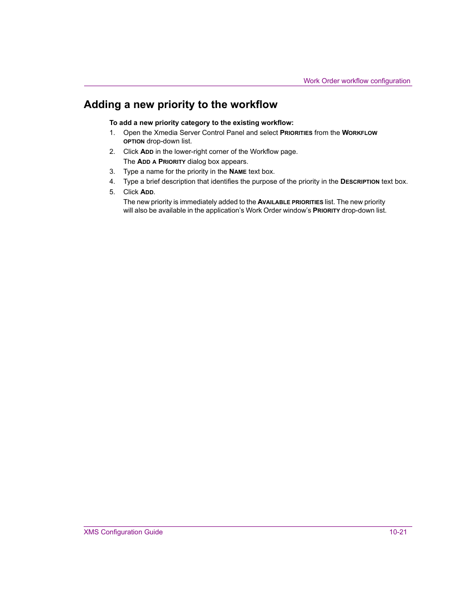 Adding a new priority to the workflow, Adding a new priority to the workflow -21 | Grass Valley Xmedia Server Vertigo Suite v.5.0 User Manual | Page 150 / 297