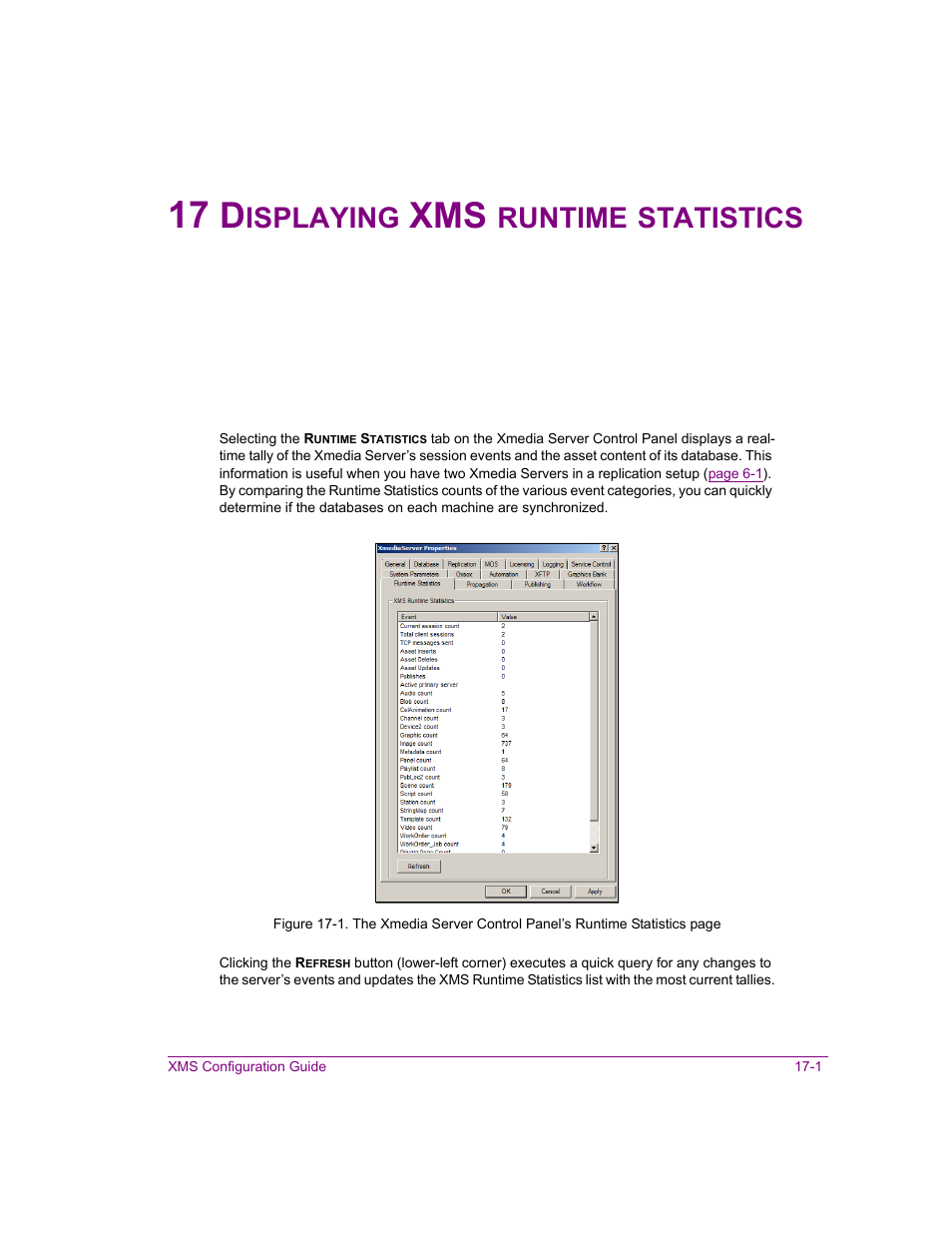 17 displaying xms runtime statistics, Displaying xms runtime statistics -1, Isplaying | Runtime, Statistics | Grass Valley Xmedia Server Vertigo Suite v.5.0 User Manual | Page 194 / 297