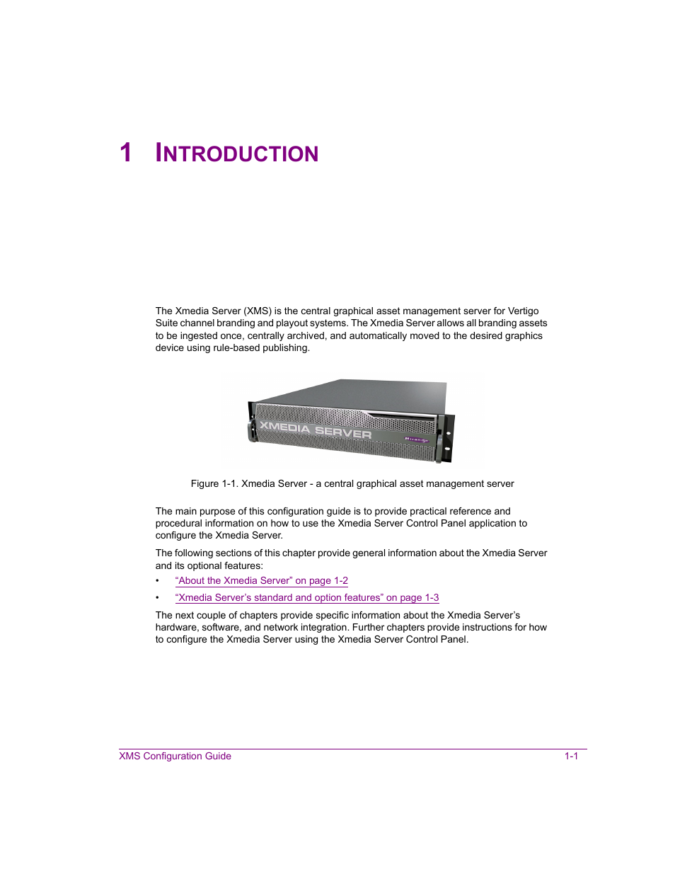 1 introduction, Introduction -1, Ntroduction | Grass Valley Xmedia Server Vertigo Suite v.5.0 User Manual | Page 24 / 297