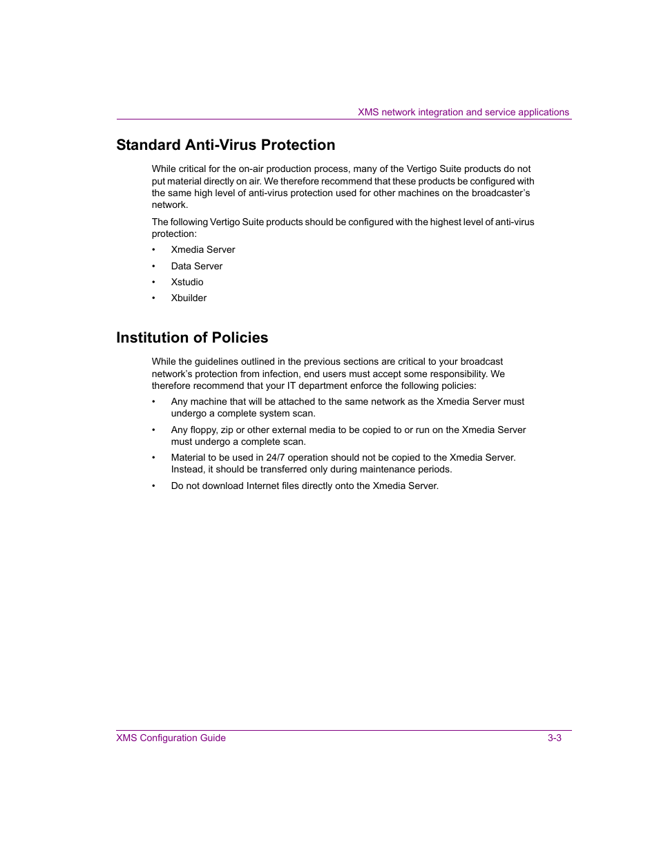 Standard anti-virus protection, Institution of policies | Grass Valley Xmedia Server Vertigo Suite v.5.0 User Manual | Page 38 / 297