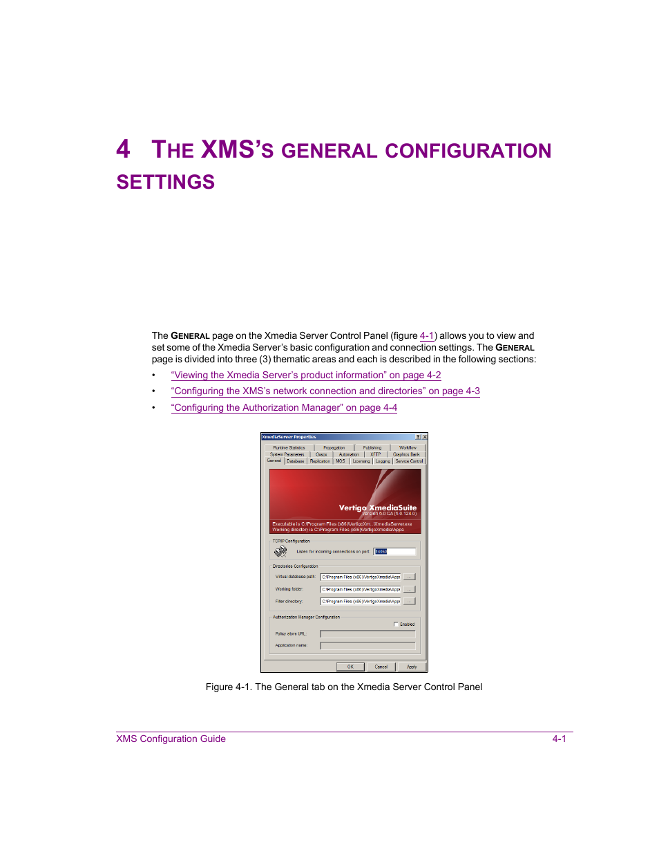 4 the xms’s general configuration settings, The xms’s general configuration settings -1, For more | General, Configuration, Settings | Grass Valley Xmedia Server Vertigo Suite v.5.0 User Manual | Page 54 / 297