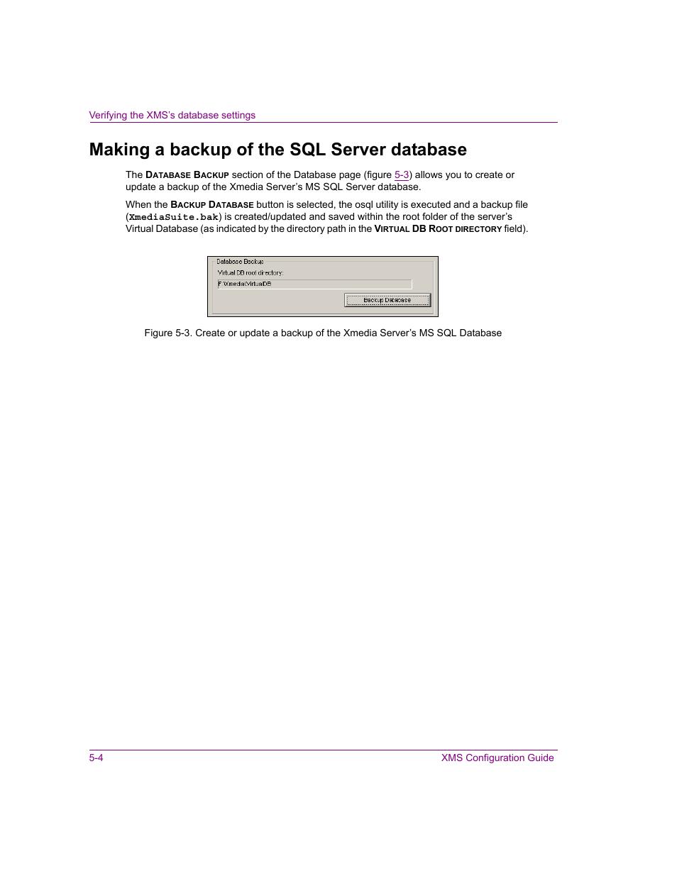 Making a backup of the sql server database, Making a backup of the sql server database -4 | Grass Valley Xmedia Server Vertigo Suite v.5.0 User Manual | Page 61 / 297