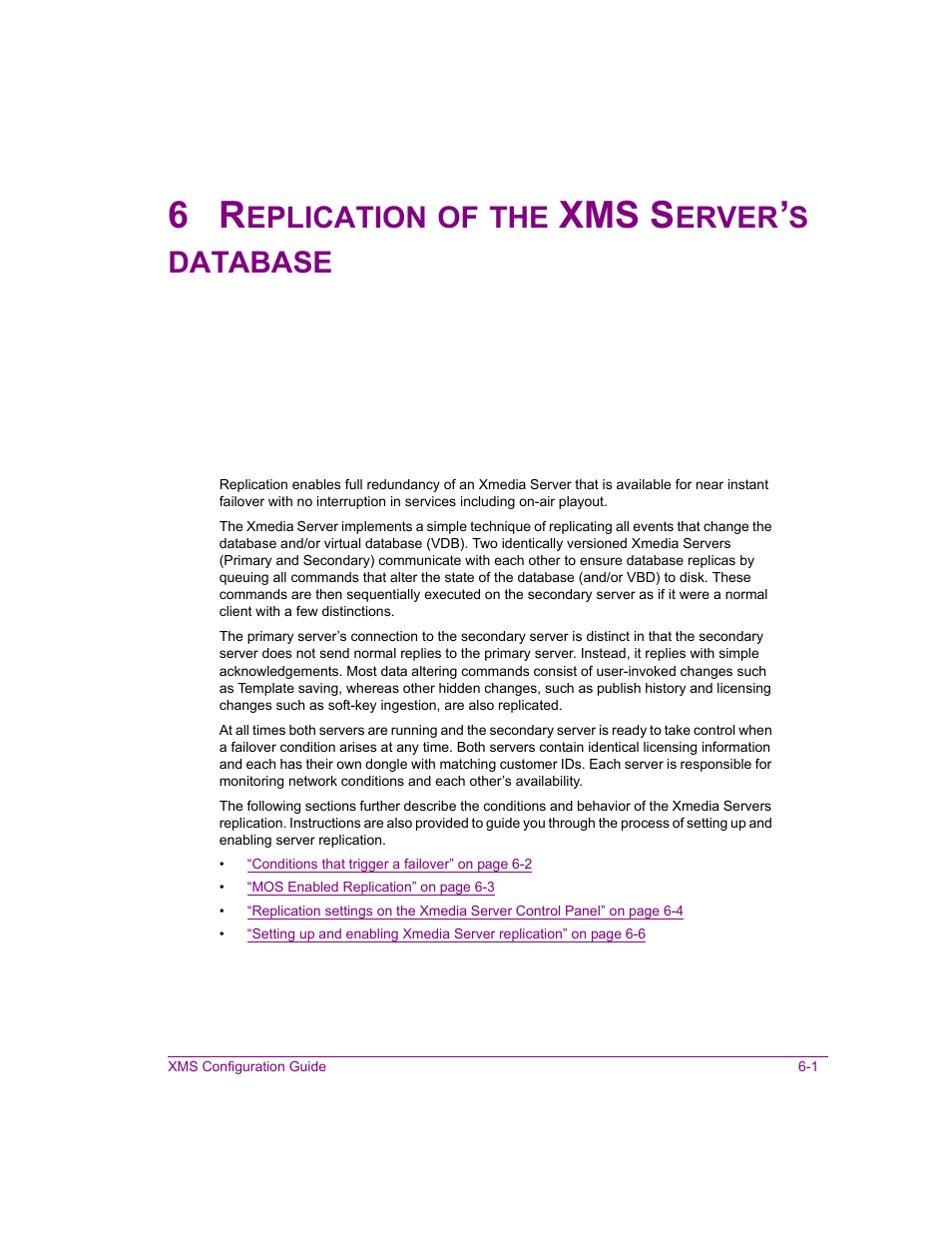 6 replication of the xms server’s database, Replication of the xms server’s database -1, Xms s | Eplication, Erver, Database | Grass Valley Xmedia Server Vertigo Suite v.5.0 User Manual | Page 64 / 297