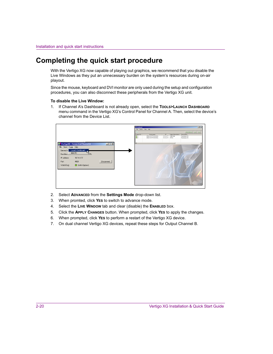 Completing the quick start procedure, Completing the quick start procedure -20 | Grass Valley XG Vertigo Quick Start v.5.0 User Manual | Page 45 / 46