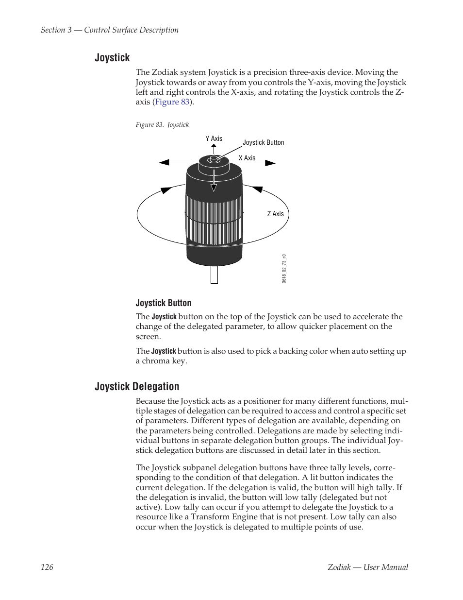 Joystick, Joystick delegation | Grass Valley Zodiak v.6.0 Mar 15 2006 User Manual | Page 126 / 494
