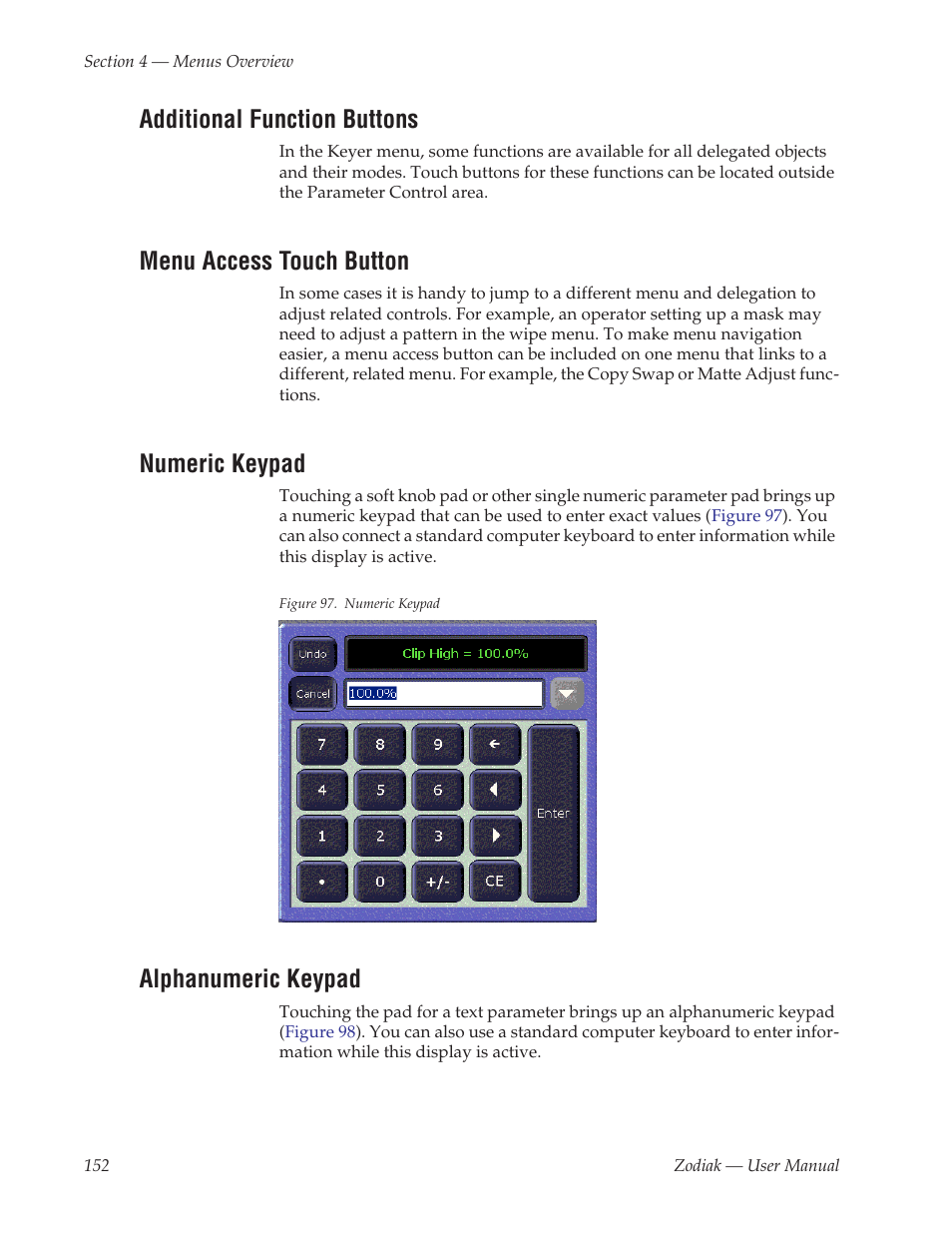 Additional function buttons, Menu access touch button, Numeric keypad | Alphanumeric keypad | Grass Valley Zodiak v.6.0 Mar 15 2006 User Manual | Page 152 / 494