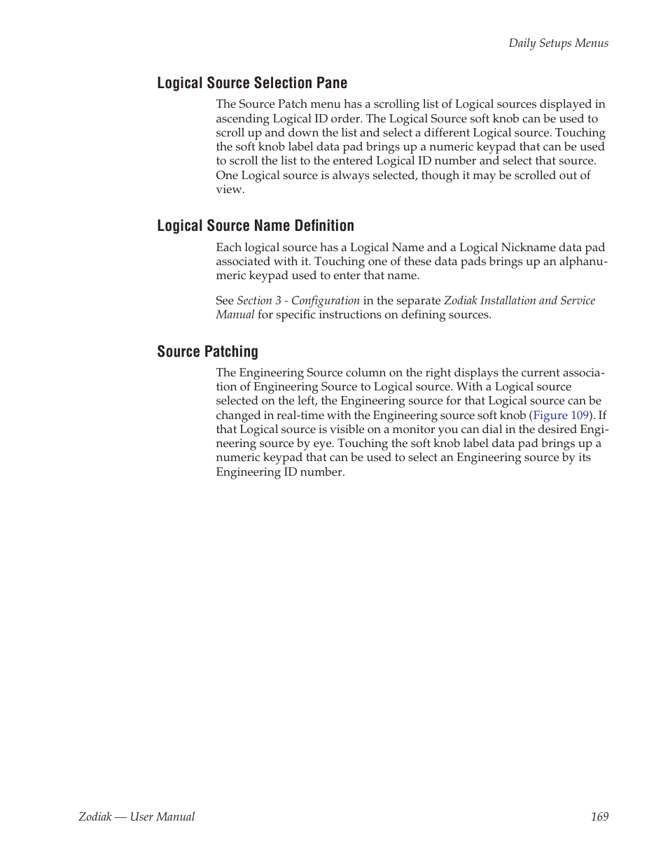 Logical source selection pane, Logical source name definition, Source patching | Grass Valley Zodiak v.6.0 Mar 15 2006 User Manual | Page 169 / 494