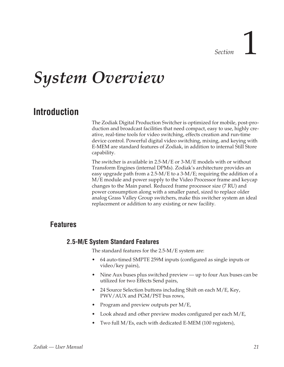 System overview, Introduction, Features | M/e system standard features, Section 1 | Grass Valley Zodiak v.6.0 Mar 15 2006 User Manual | Page 21 / 494