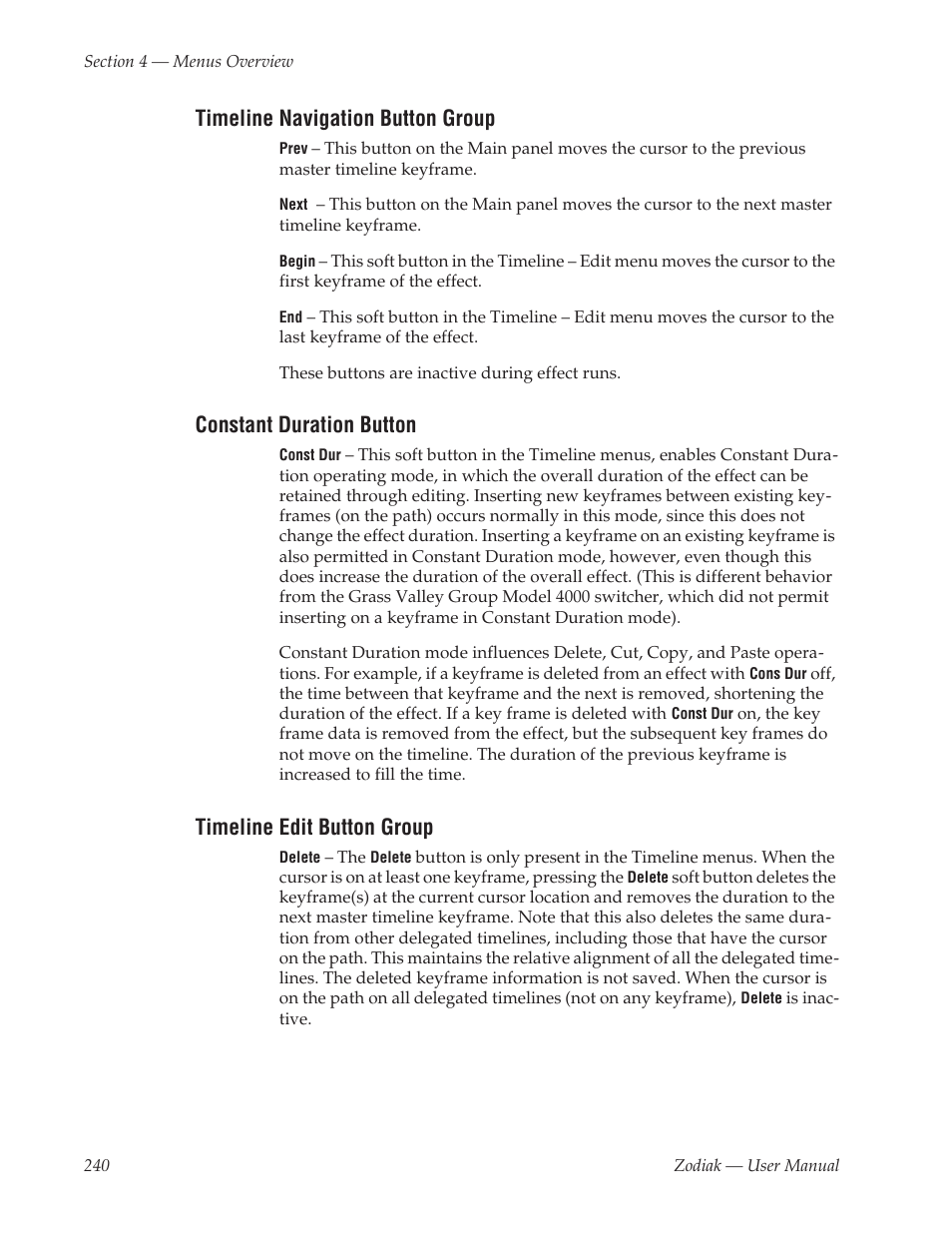 Timeline navigation button group, Constant duration button, Timeline edit button group | Grass Valley Zodiak v.6.0 Mar 15 2006 User Manual | Page 240 / 494