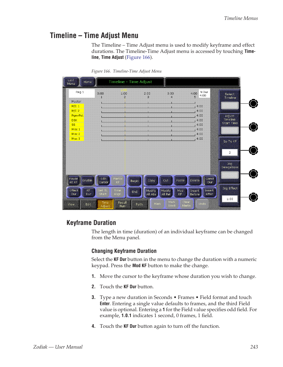 Timeline - time adjust menu, Keyframe duration, Timeline – time adjust menu | Grass Valley Zodiak v.6.0 Mar 15 2006 User Manual | Page 243 / 494
