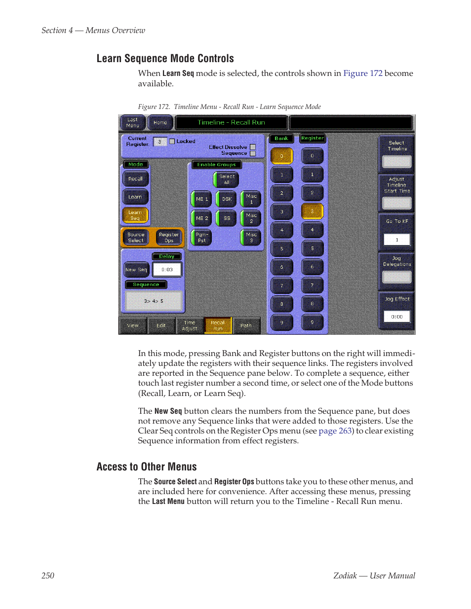 Learn sequence mode controls, Access to other menus | Grass Valley Zodiak v.6.0 Mar 15 2006 User Manual | Page 250 / 494