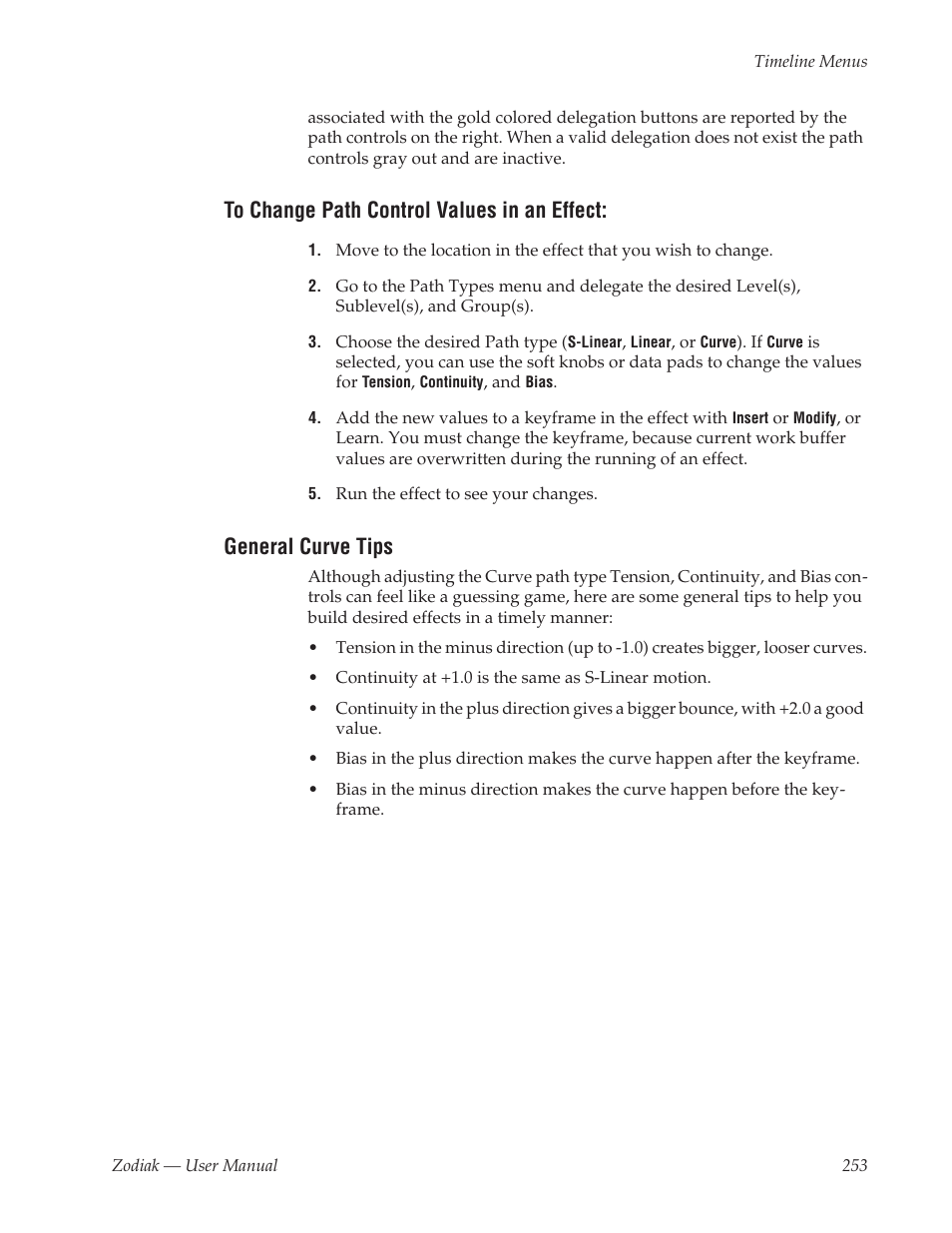 To change path control values in an effect, General curve tips | Grass Valley Zodiak v.6.0 Mar 15 2006 User Manual | Page 253 / 494