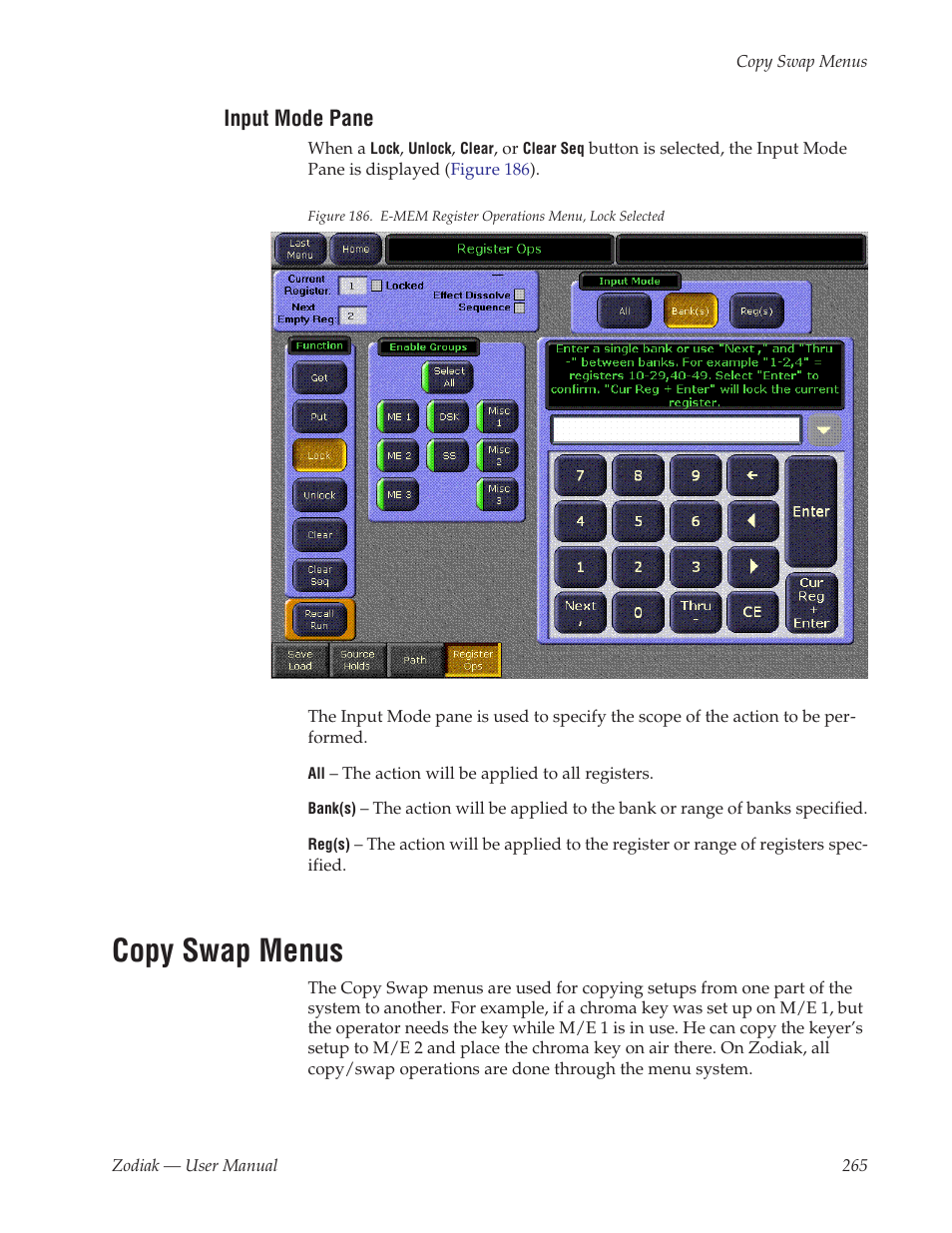 Input mode pane, Copy swap menus, Figure 186 on | Grass Valley Zodiak v.6.0 Mar 15 2006 User Manual | Page 265 / 494