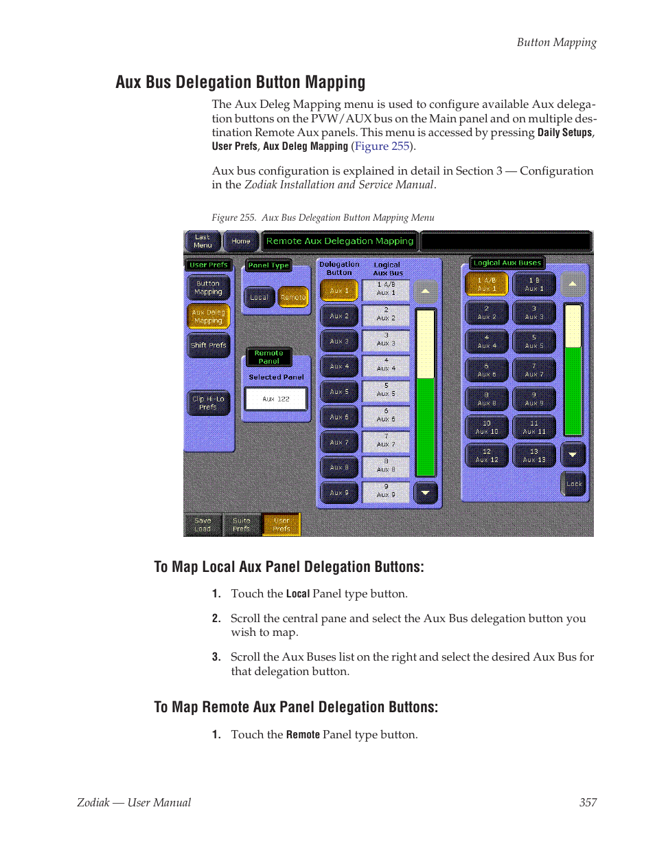 Aux bus delegation button mapping, To map local aux panel delegation buttons, To map remote aux panel delegation buttons | Grass Valley Zodiak v.6.0 Mar 15 2006 User Manual | Page 357 / 494