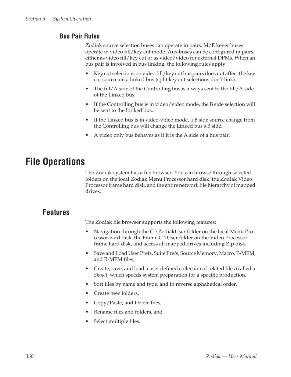 Bus pair rules, File operations, Features | See file operations, For specific file operations information, File opera- tions | Grass Valley Zodiak v.6.0 Mar 15 2006 User Manual | Page 360 / 494