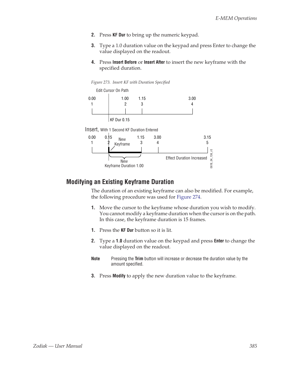Modifying an existing keyframe duration | Grass Valley Zodiak v.6.0 Mar 15 2006 User Manual | Page 385 / 494