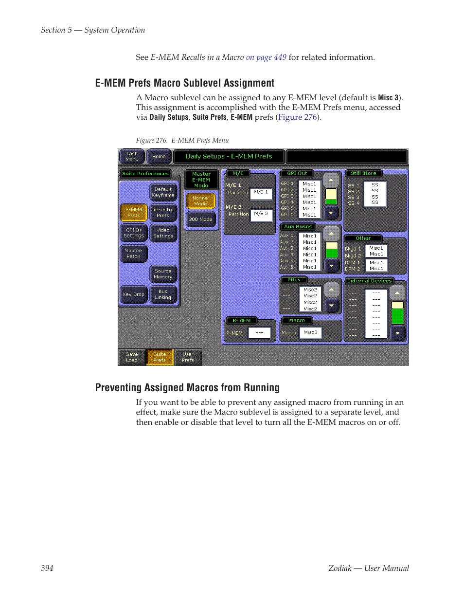 E-mem prefs macro sublevel assignment, Preventing assigned macros from running | Grass Valley Zodiak v.6.0 Mar 15 2006 User Manual | Page 394 / 494