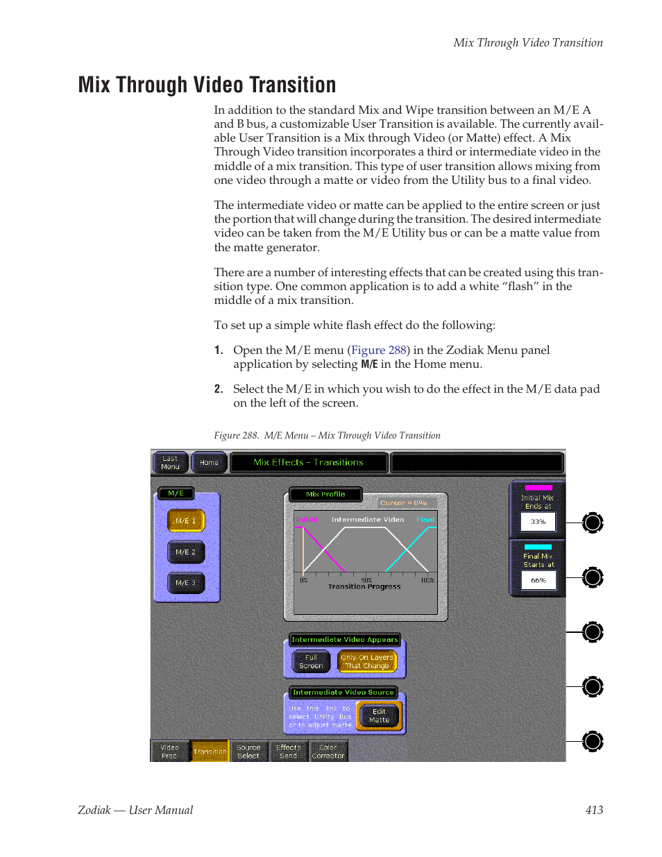 Mix through video transition, And mix through video transition | Grass Valley Zodiak v.6.0 Mar 15 2006 User Manual | Page 413 / 494