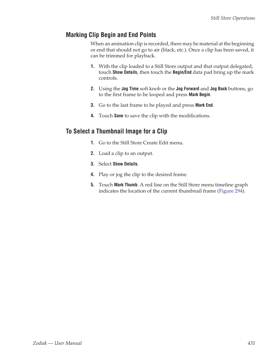 Marking clip begin and end points, To select a thumbnail image for a clip | Grass Valley Zodiak v.6.0 Mar 15 2006 User Manual | Page 431 / 494