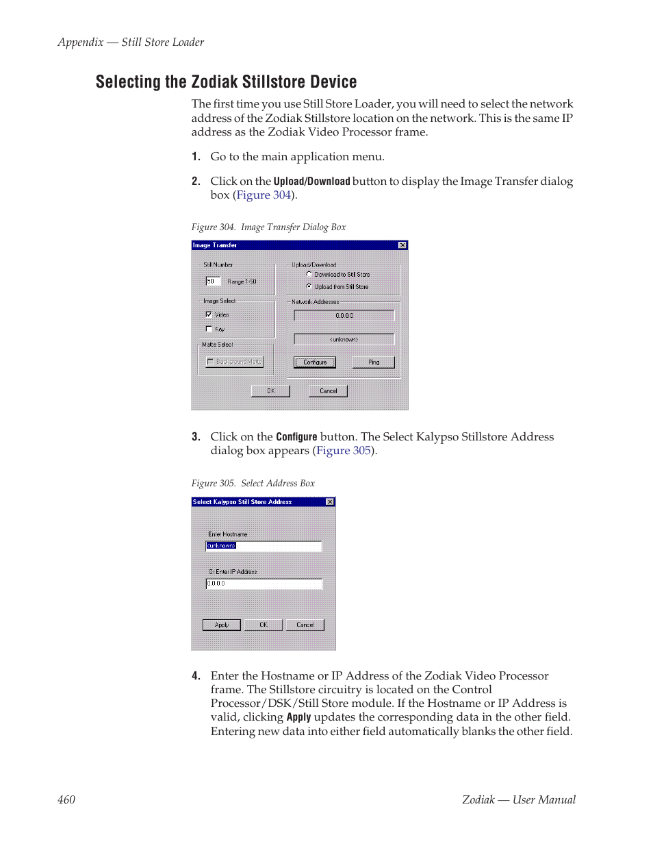 Selecting the zodiak stillstore device | Grass Valley Zodiak v.6.0 Mar 15 2006 User Manual | Page 460 / 494