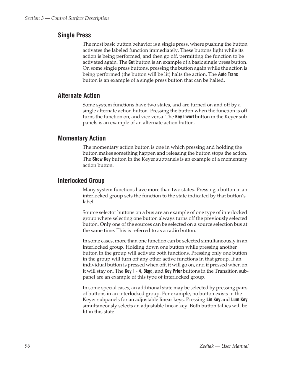 Single press, Alternate action, Momentary action | Interlocked group | Grass Valley Zodiak v.6.0 Mar 15 2006 User Manual | Page 96 / 494
