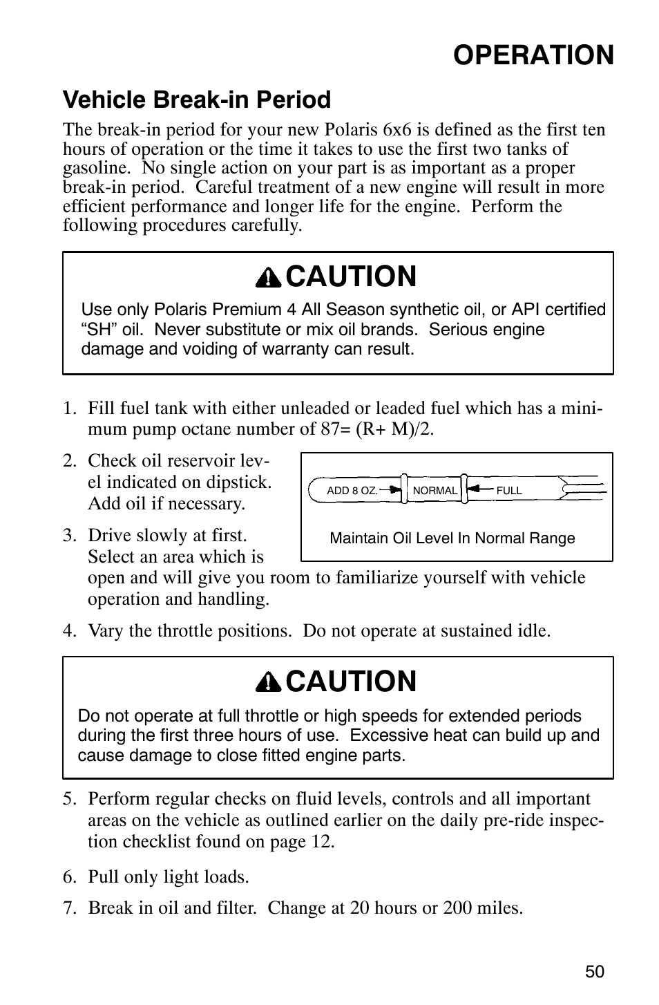 Caution, Operation, Vehicle break-in period | Polaris 2002 ATV Sportsman 6X6 User Manual | Page 53 / 131