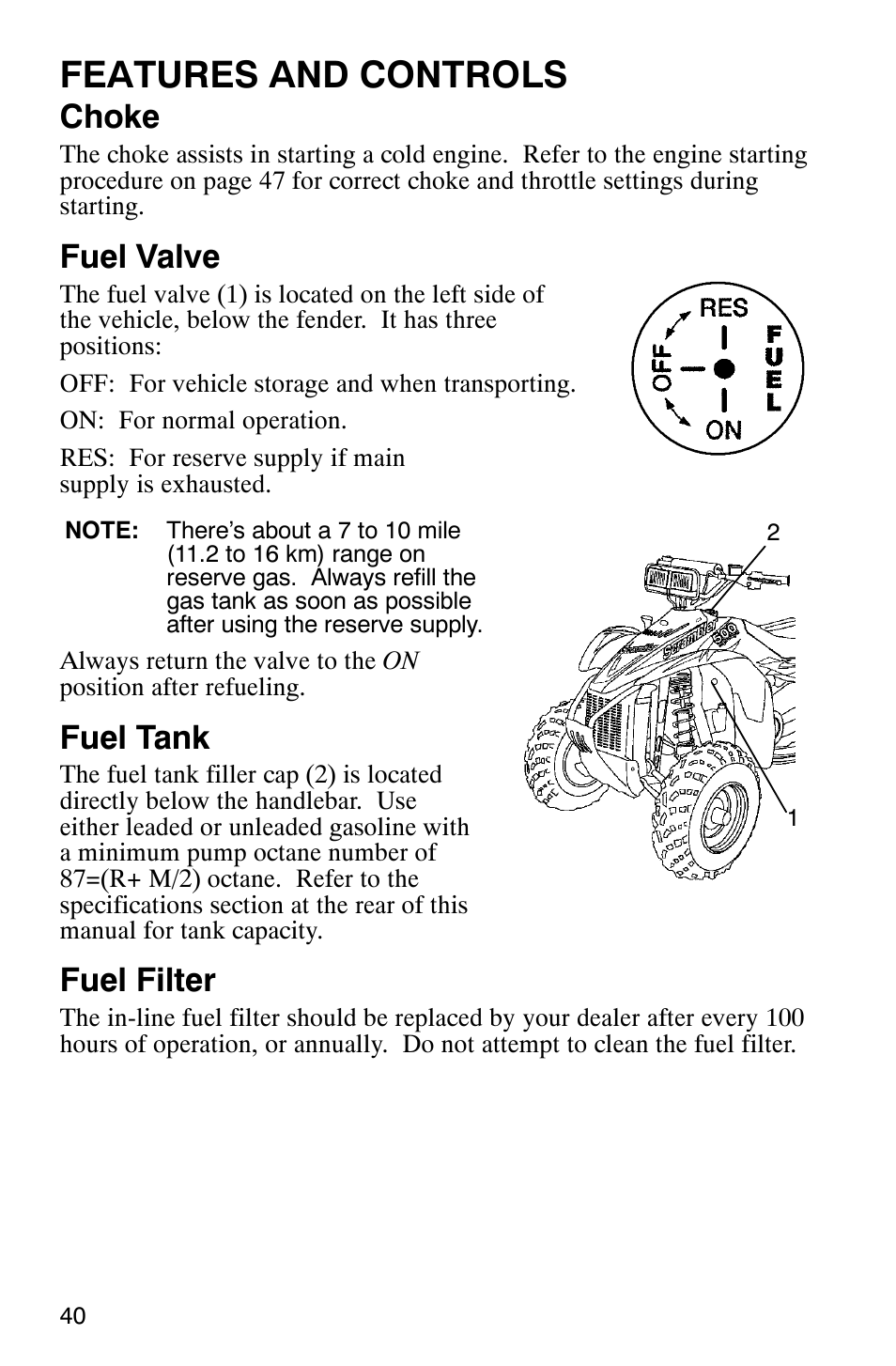 Features and controls, Choke, Fuel valve | Fuel tank, Fuel filter | Polaris 2005 ATV Scrambler 500 4X4 User Manual | Page 43 / 123