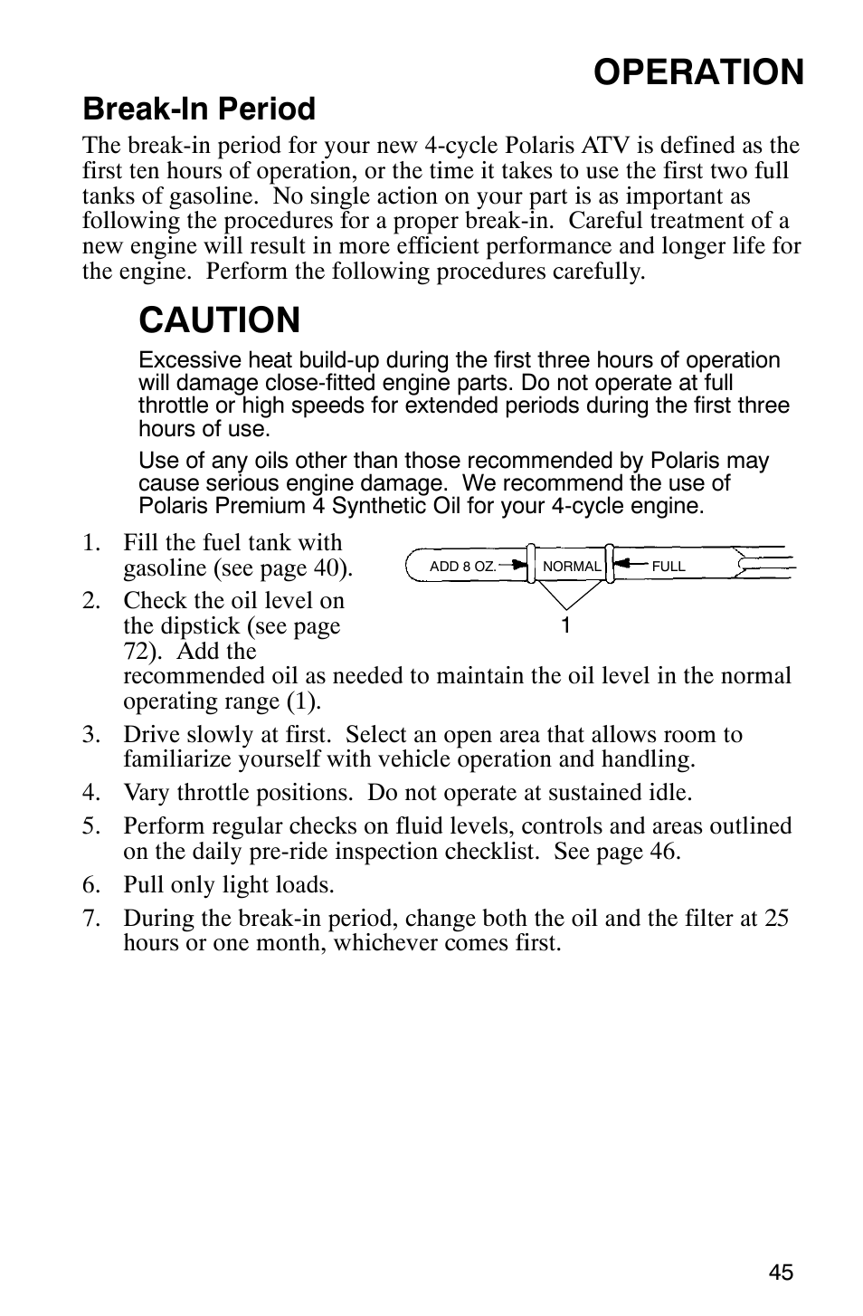 Operation, Caution, Break-in period | Polaris 2005 ATV Scrambler 500 4X4 User Manual | Page 48 / 123