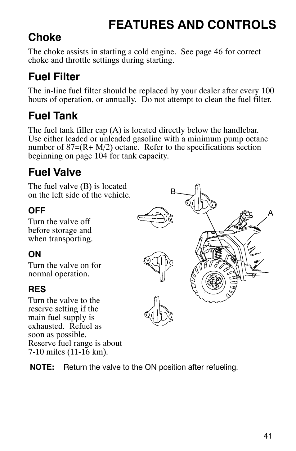 Features and controls, Choke, Fuel filter | Fuel tank, Fuel valve | Polaris 2007 ATV Sawtooth User Manual | Page 44 / 122