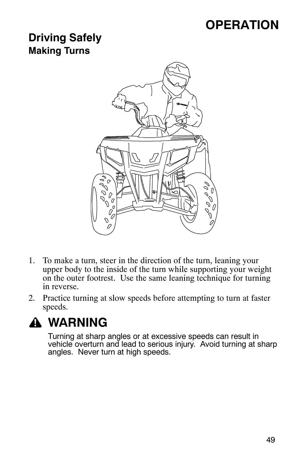 Operation, Warning, Driving safely | Polaris 2007 ATV Sawtooth User Manual | Page 52 / 122