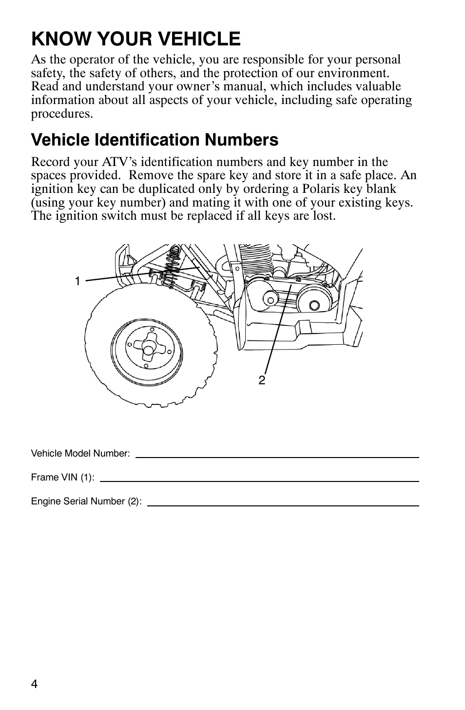 Know your vehicle, Vehicle identification numbers | Polaris 2007 ATV Sawtooth User Manual | Page 7 / 122