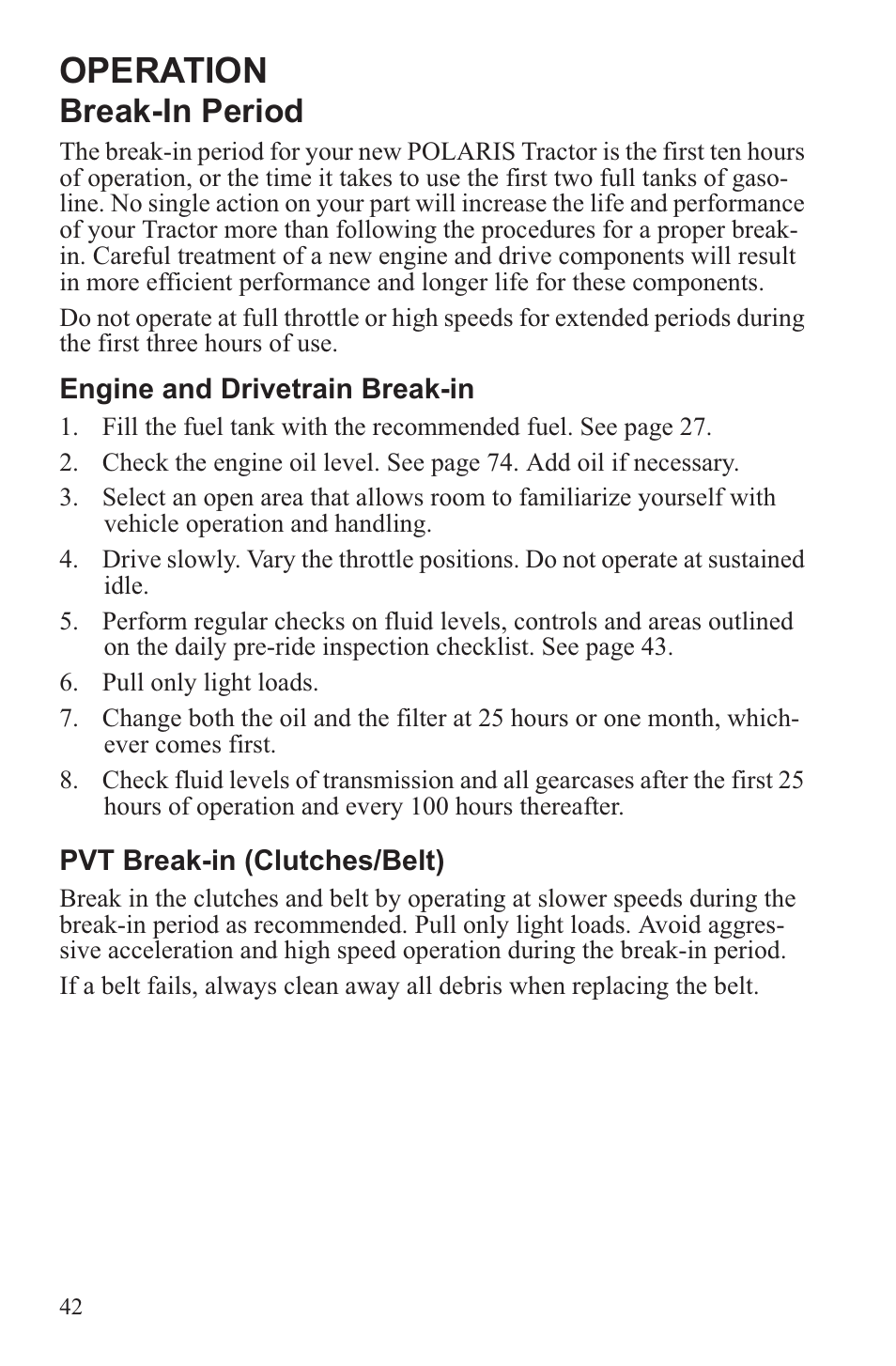 Operation, Break-in period | Polaris 2013 ATV Sportsman 500 Tractor INTL User Manual | Page 44 / 141