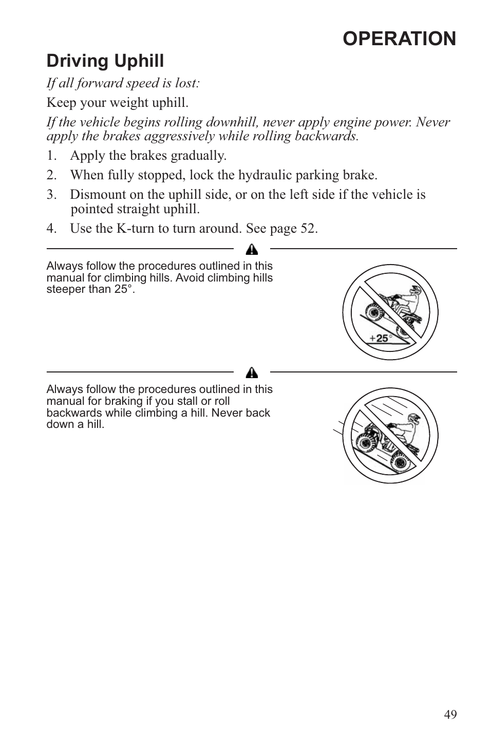 Operation, Driving uphill | Polaris 2013 ATV Sportsman 500 Tractor INTL User Manual | Page 51 / 141